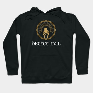 Paladin Cleric Detect Evil Dungeons Crawler and Dragons Slayer Hoodie